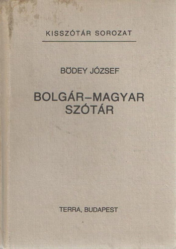 Bdey Jzsef (szerk.) - Bolgr-magyar sztr