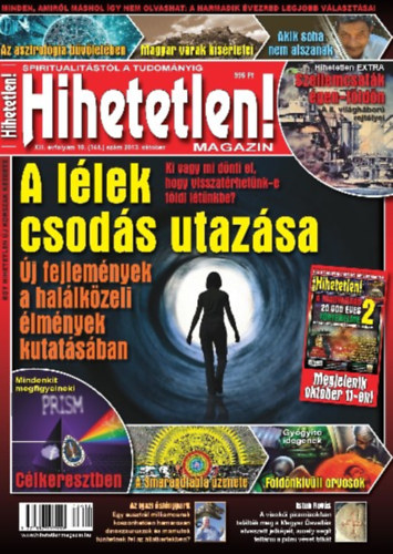 Szcs Rbert (fszerk.) - Hihetetlen! magazin - XIII. vfolyam 10. (144.) szm 2013. oktber