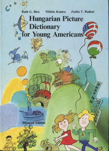 Kontra Mikls, Radnai Zsfia, Ruth G. Br - Hungarian Picture Dictionary for Young Americans
