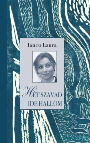 Iancu Laura - H�t szavad ide hallom