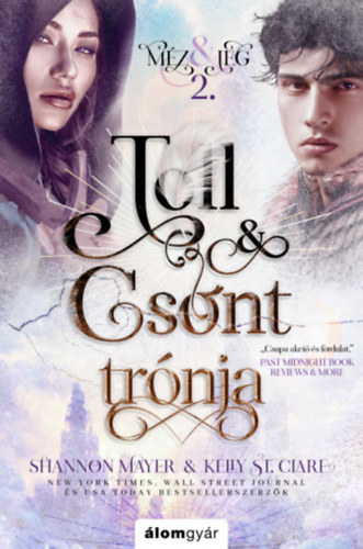 Kelly St. Clare, Shannon Mayer - Toll s csont trnja - Mz s jg trilgia 2.