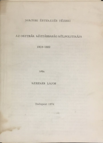 Kerekes Lajos - Az osztr�k k�zt�rsas�g k�lpolitik�ja
