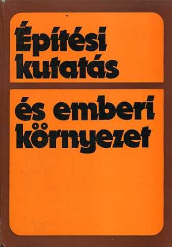 Sebestn Gyula dr (szerk.) - ptsi kutats s emberi krnyezet