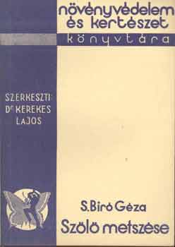 S. Bir� G�za - Sz�l� metsz�se