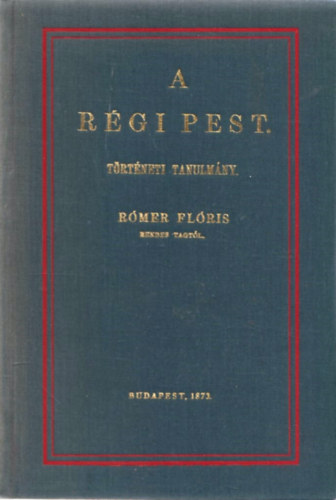 Rmer Flris - A rgi Pest