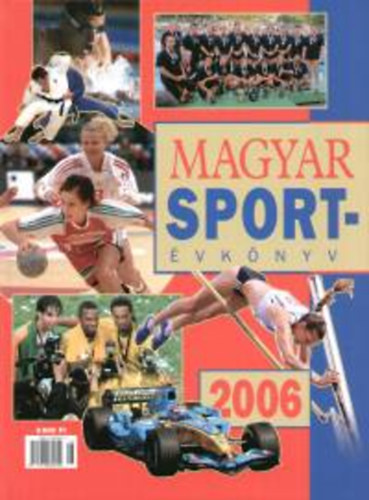 Ldonyi Lszl (szerk.) - Magyar sportvknyv 2006.