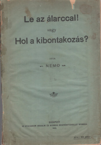 Nemo - Le az álarccal! vagy Hol a kibontakozás?
