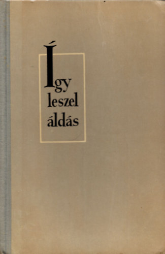 Trmezei Erzsbet - gy leszel lds