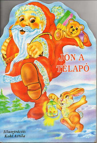 Kohl Attila (illusztráció) - Jön a Télapó