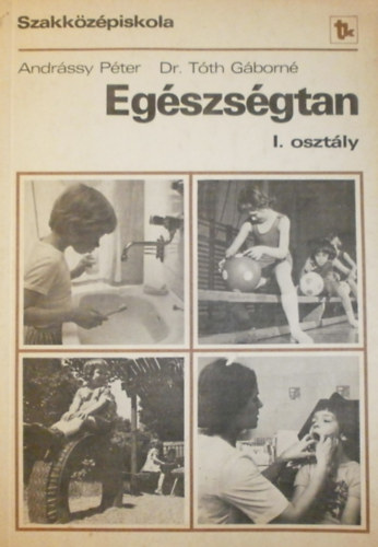 Andrssy Pter, Dr. Tth Gborn - Egszsgtan I.