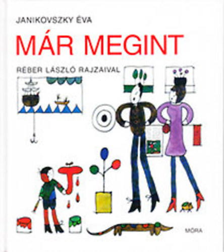 Janikovszky Éva - Már megint! (Réber László rajzaival)