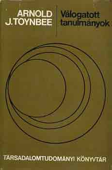 Arnold J. Toynbee - Vlogatott tanulmnyok (Toynbee)