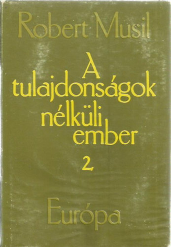 Robert Musil - A tulajdonsgok nlkli ember 2.