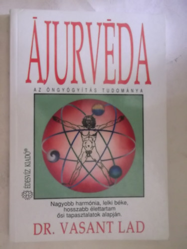Dr. Vasant Lad - Ájurvéda, az öngyógyítás tudománya