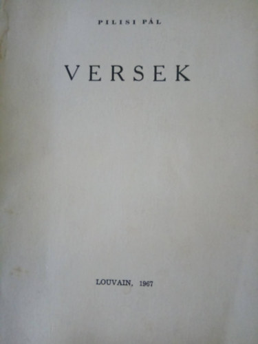 Pilisi P�l - Versek (Louvain, 1967)