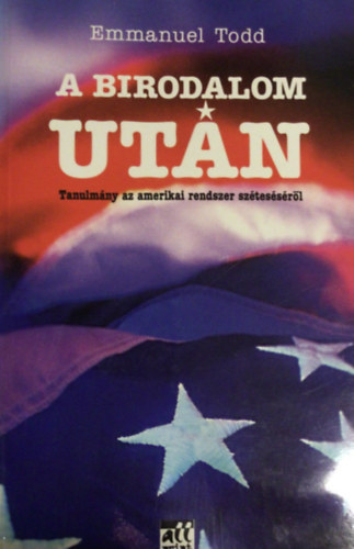 Emmanuel Todd - A birodalom utn