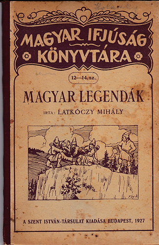 Latkóczy Mihály - Magyar legendák
