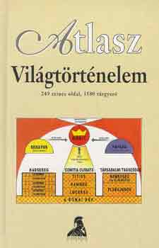 Hermann Kinder, Werner Hilgemann - Világtörténelem - Magaskultúrák, Ókor, Középkor, Első világháború, Második világháború