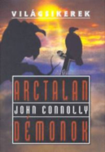 John Conolly - Arctalan d�monok