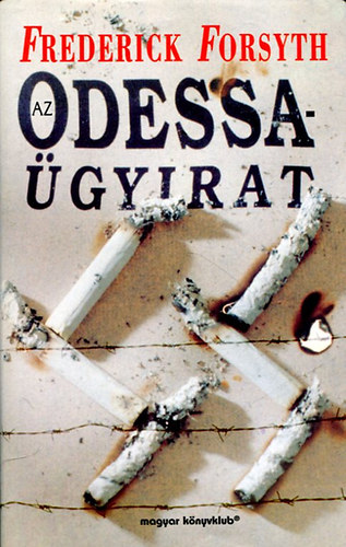 Frederick Forsyth - Az Odessa-gyirat