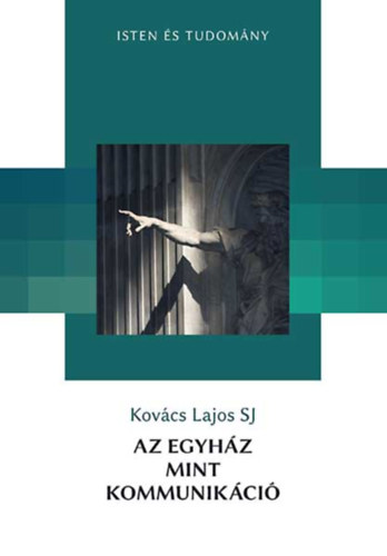 Kovcs Lajos SJ - Az egyhz mint kommunikci