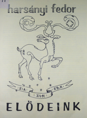 Harsányi Fedor - Elődeink