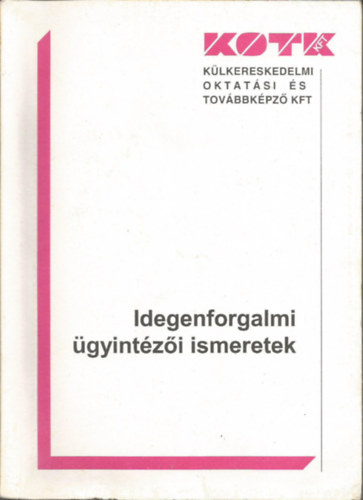 Molnr Gabriella- Barcs Miklsn - Idegenforgalmi gyintzi ismeretek
