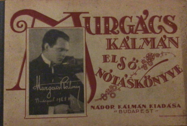 Murg�cs K�lm�n - Murg�cs K�lm�n els� n�t�sk�nyve