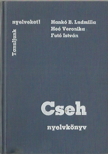 Hankó B. Ludmilla, Heé Veronika, Futó István - Cseh nyelvkönyv