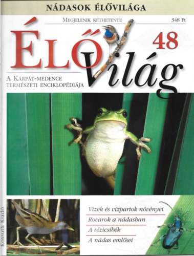 Ujhelyi Pter ( szerk.) - 3 db lVilg magazin, A Krpt-Medence Termszeti Enciklopdija, 48, 49, 50 szm