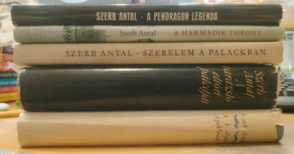 Szerb Antal - 5 db Szerb Antal: A Pendragon legenda + A harmadik torony + A varázsló eltöri pálcáját + Szerelem a palackban + A királyné nyaklánca
