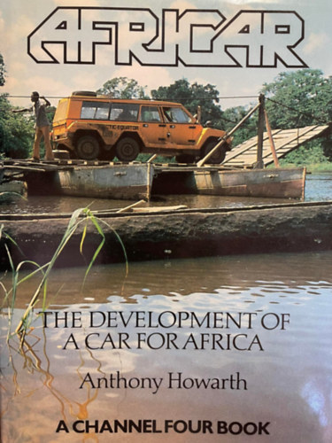 Anthony Howarth - Africar- The development of a car for Africa (Africar- Egy aut� fejleszt�se Afrik�nak) ANGOL NYELVEN