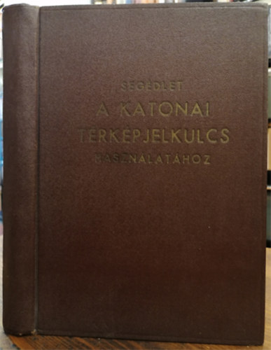 Dr. Hegyi Gyula - Seg�dlet a katonai t�rk�pjelkulcs haszn�lat�hoz