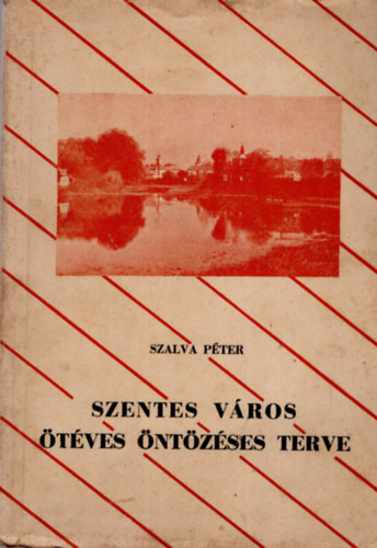 Szalva Péter - Szentes Város ötéves öntözéses terve