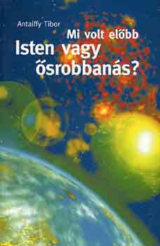 Antalffy Tibor - Mi volt elbb Isten vagy srobbans?
