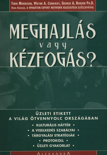 Morrison, Terri, Conaway, Waynea., Borden, Georgea. - Meghajlás vagy kézfogás?