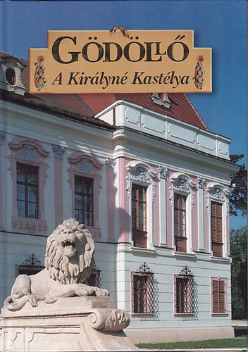 Gerald de Hapk Jzsef-Potter - Gdll: A kirlyn Kastlya