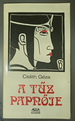 Cs�th G�za, Urb�n V. L�szl� (szerk.) - A t�z papn�je - K�tetben m�g nem publik�lt �r�sok