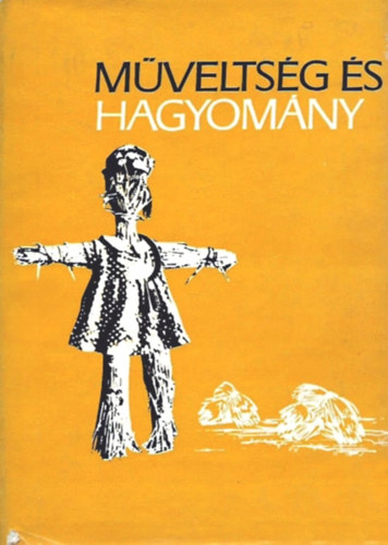 Gunda Bla (szerk.) - Mveltsg s hagyomny VIII.