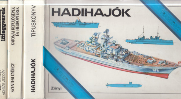 3 db. T�pusk�nyv: Hadihaj�k + Katonai rep�l�g�pek �s helikopterek + K�zi l�fegyverek