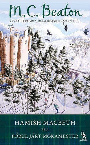 M. C. Beaton - Hamish Macbeth és a pórul járt mókamester
