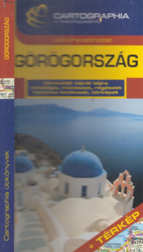 Paládi-Kovács Krisztina - Görögország (Cartographia útikönyvek)