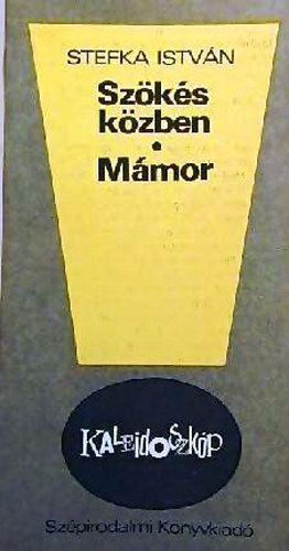 Stefka István - Szökés közben - Mámor