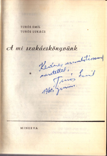 Turs Emil, Turs Lukcs - A mi szakcsknyvnk (dediklt)