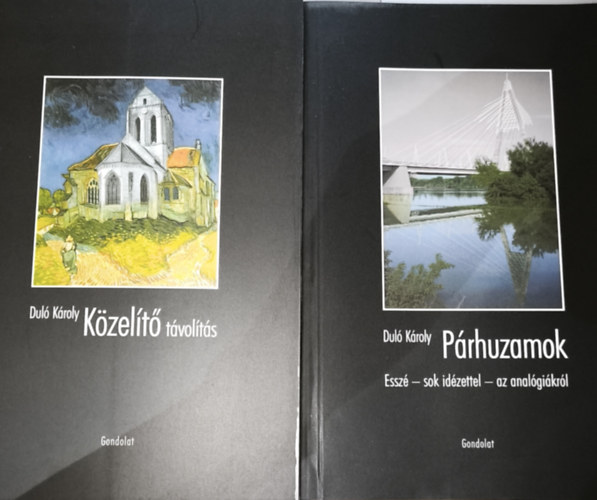 Dul� K�roly - 2db Dul� K�roly m� - P�rhuzamok, K�zel�t� t�vols�g