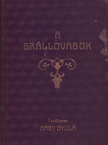 Nagy Gyula (ford.) - A grllovagok
