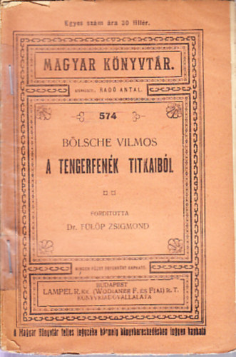 Blsche Vilmos - A tengerfenk titkaibl (Magyar knyvtr)