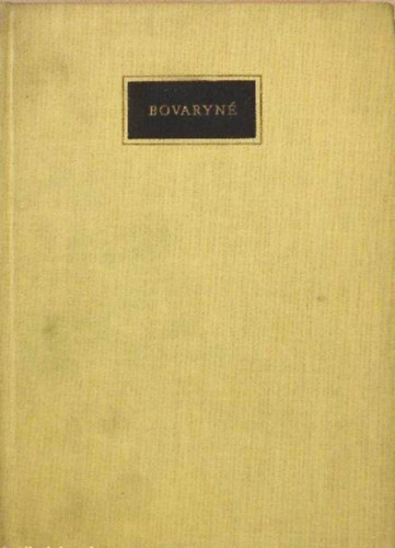 Gustave Flaubert - Bovaryn�