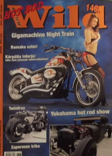 Retép (főszerk.) - Born to be Wild Magazin Motorosoknak 148. (XIV. évfolyam)