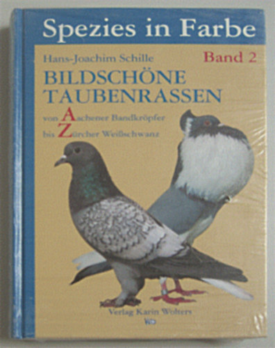 Prof. Dr. H.-J. Schille - Bildschne Taubenrassen